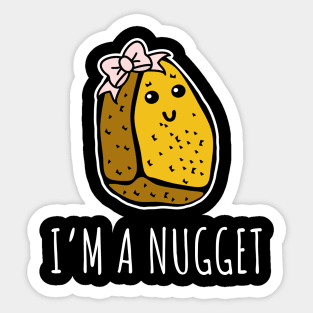 I'm a Nugget Sticker